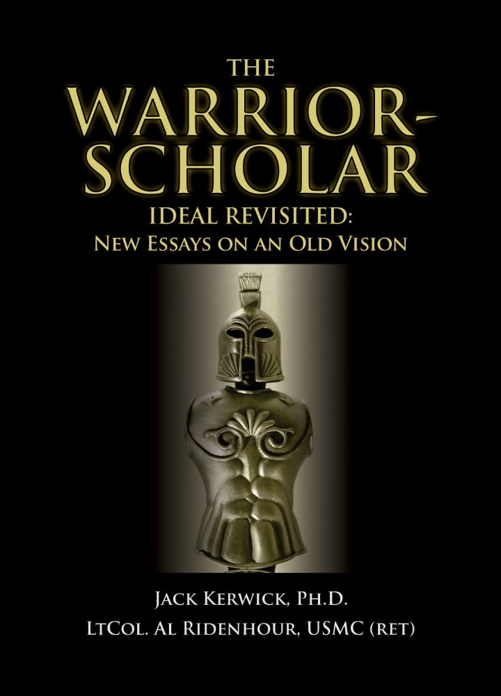 The Warrior-Scholar Ideal Revisited